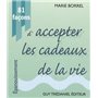 81 facons d'accepter les cadeaux de la vie