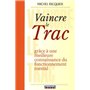 Vaincre le trac (Poche)