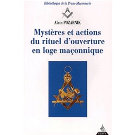 Mystères et actions du rituel d'ouverture en loge maçonnique