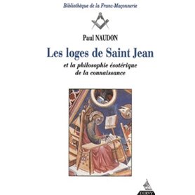 Les Loges de Saint-Jean et la philosophie ésotérique de la connaissance