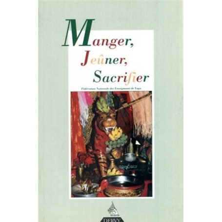 Manger, jeûner, sacrifier