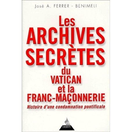 Les Archives secrètes du Vatican et la franc-maçonnerie