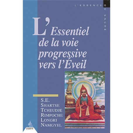 L'Essentiel de la voie progressive vers l'éveil