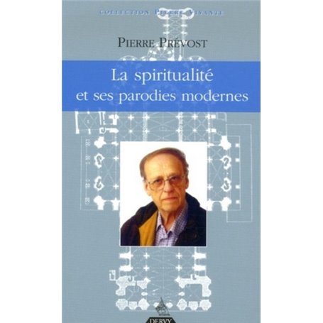 La spiritualité et ses parodies modernes