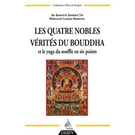 Les Quatre nobles vérités du Bouddha et le yoga du souffle en six points