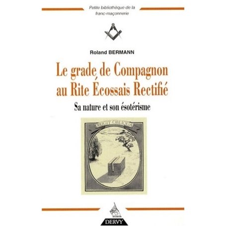 Le grade de Compagnon au Rite Ecossais Rectifié