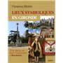 Lieux symboliques en Gironde