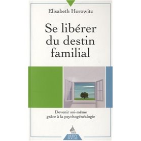 Se libérer du destin familial