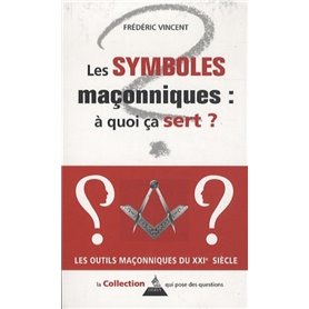 Symboles maçonniques : à quoi ça sert ?