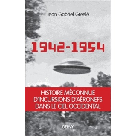 1942-1954 - La genèse d'un secret d'état