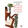 Que la vie est douce à l'ombre des palmes dernières nouvelles d'Égypte