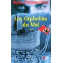 Les orphelins du mal