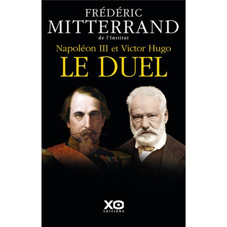 Napoléon III et Victor Hugo - Le duel