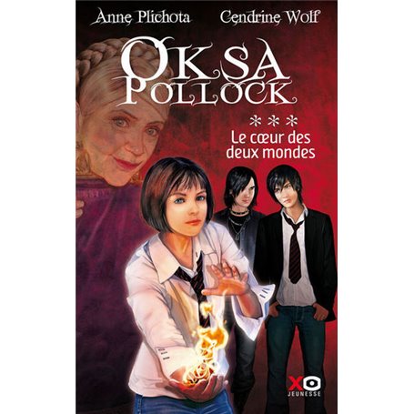 Oksa Pollock - tome 3 Le coeur des deux mondes