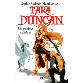 Tara Duncan - tome 8 L'impératrice