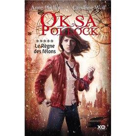 Oksa Pollock - tome 5 Le règne des félons