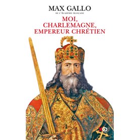 Moi, Charlemagne, empereur chrétien