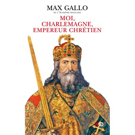 Moi, Charlemagne, empereur chrétien