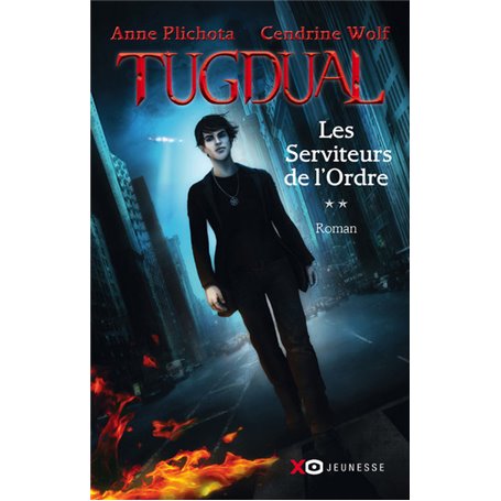 Tugdual - tome 2 Les Serviteurs de l'Ordre