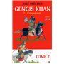 Gengis Khan - tome 2 Le conquérant