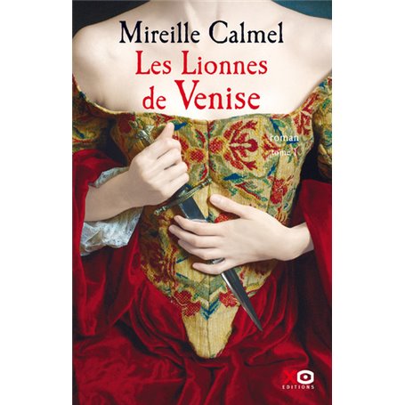 Les Lionnes de Venise - tome 1