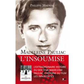 Madeleine Pauliac - L'insoumise