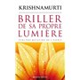 Briller de sa propre lumière - Versz une mutation de l'esprit