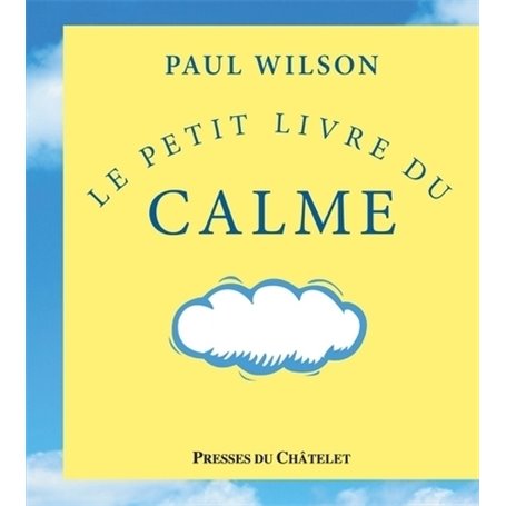 Le petit livre du calme