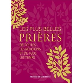 Les plus belles prières de toutes les religions et de tous les temps