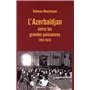 L'Azerbaïdjan entre les grandes puissances (1918-1920)