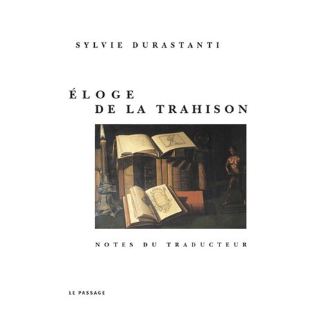 Eloge de la trahison : Notes du traducteur