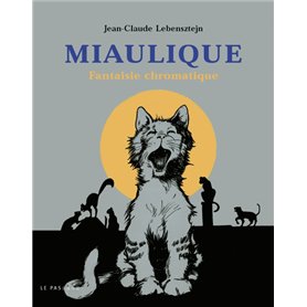 Miaulique : Fantaisie chromatique