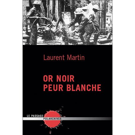 Or noir peur blanche