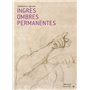 Ingres ombres permanentes