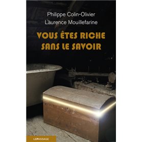 Vous êtes riche sans le savoir