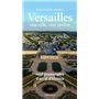 Versailles, côté ville, côté jardins - Guide historique et artistique