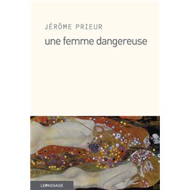 Une femme dangereuse