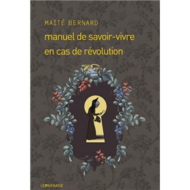 Manuel de savoir-vivre en cas de révolution