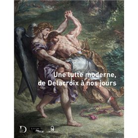 Une lutte moderne, de Delacroix à nos jours