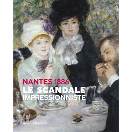 Nantes 1886 - Le scandale impressionniste