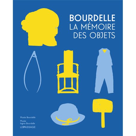 Bourdelle - La mémoire des objets