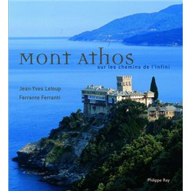 Mont Athos- Sur les chemins de l'infini