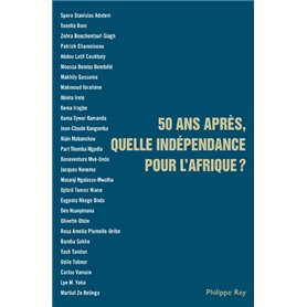 50 ans après, quelle indépendance pour l'Afrique ?