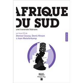 Afrique du Sud. Une traversée littéraire (+CD)