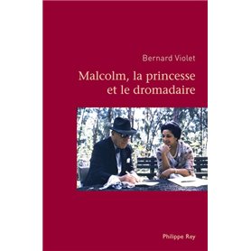 Malcolm, la princesse et le dromadaire