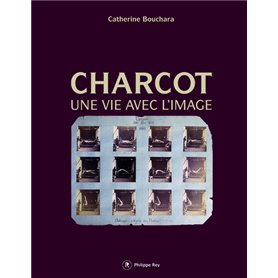 Charcot, une vie avec l'image