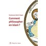 Comment philosopher en Islam ?