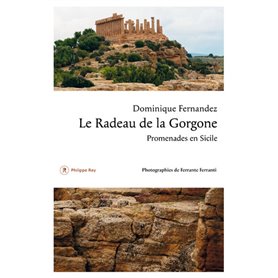 Le Radeau de la Gorgone. Promenades en Sicile