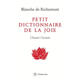 Petit dictionnaire de la joie