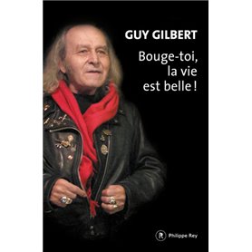 Bouge-toi, la vie est belle!